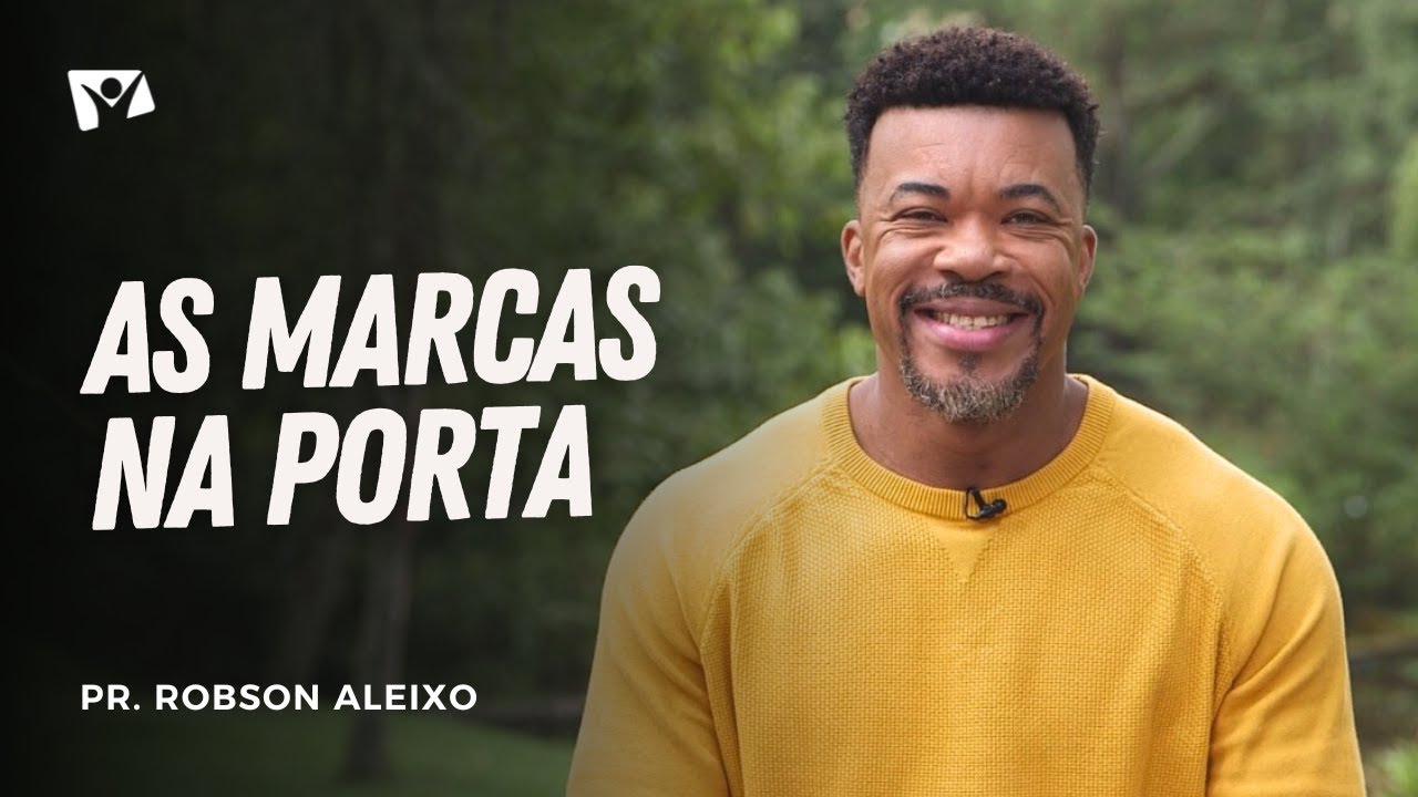 THE MARKS ON THE DOOR - HOW TO BUILD A SUCCESSFUL FAMILY | Pr. Robson Aleixo