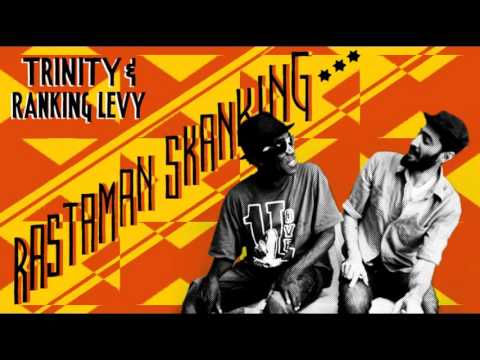 Trinity feat. Ranking Levy -Rasta man Skanking