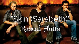 "Skin (Sarabeth)" by Rascal Flatts (Sign Language)[CC]