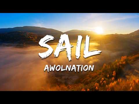 AWOLNATION - Sail (Lyrics)