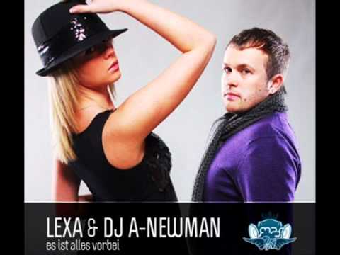 Lexa feat. DJ A Newman - Es ist alles vorbei