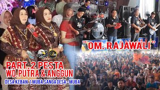 Download lagu PART 2 PESTA OM ' RAJAWALI ' DESA KEBAN 1 WD PUTRA & ANGGUN DESA KEBAN 1 MUBA 13 DES 2025 mp3
