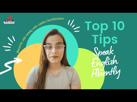 Top 10 Tips to speak English Fluently | Become Job Ready with Vskills Certification
