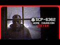 SCP 6362 Home Invasion Keter Uncontained SCP