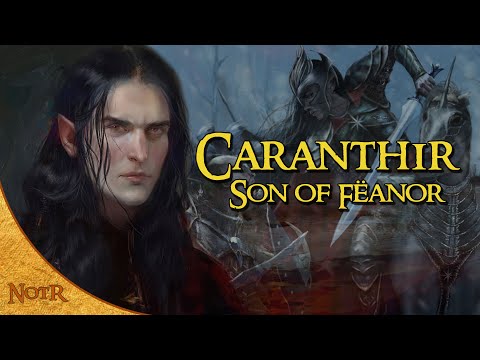 Caranthir: Son of Fëanor | Tolkien Explained