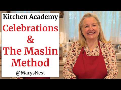 Celebrations and The Maslin Method Baking School - Traditional Foods Kitchen Academy Vodcast #65