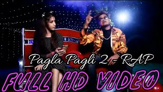 Pagla Pagli 2 Rap HD Video Song 2021 ZB Official  