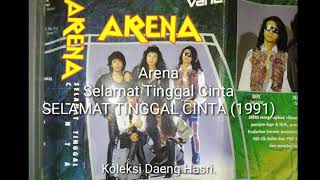 Download lagu Arena - Selamat Tinggal Cinta (1991) *Versi Kaset* mp3