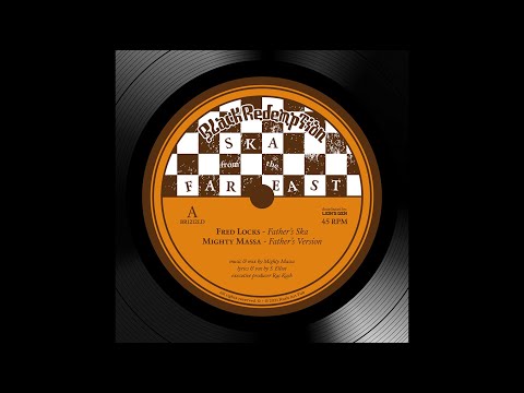 Mighty Massa ft. Fred Locks - Father's Ska
