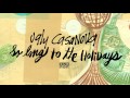 Ugly Casanova - So Long to the Holidays