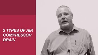 3 Types Of Air Compressor Drain