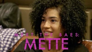 Meet the Baes: Mette