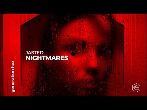 Jasted - Nightmares (Official Audio)