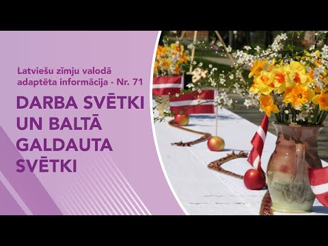 Video ziņas Nr. 71 “Darba svētki un Baltā galdauta svētki”