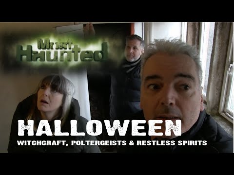 Mh Halloween - Witchcraft, Poltergeists & Restless Spirits Pt 1