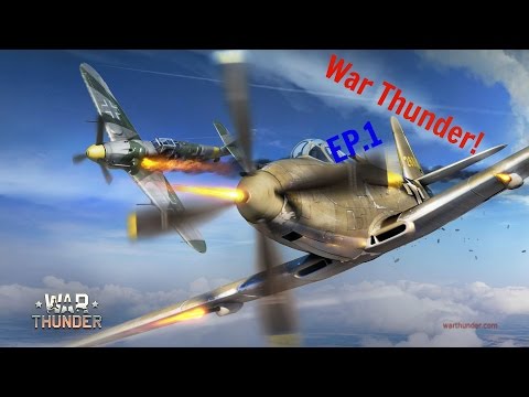 War Thunder ep 1