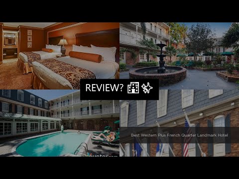 best western plus landmark french quarter  new orleans louisiana