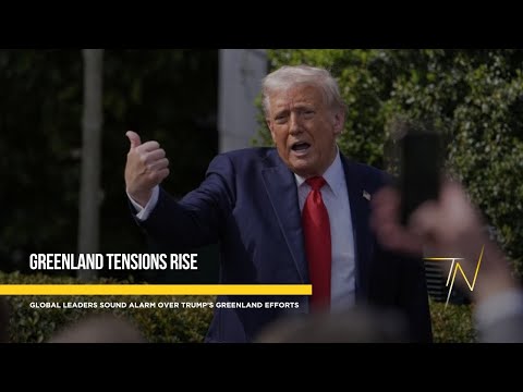 Dramatic escalation in Trump’s Greenland efforts as global leaders sound alarm