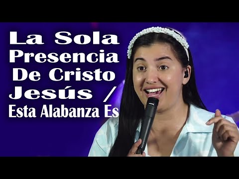 La Sola Presencia De Cristo Jesús / Esta Alabanza Es | Ministerio Etán