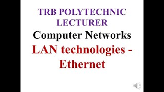 COMPUTER NETWORKS -LAN TECHNOLOGIES - ETHERNET