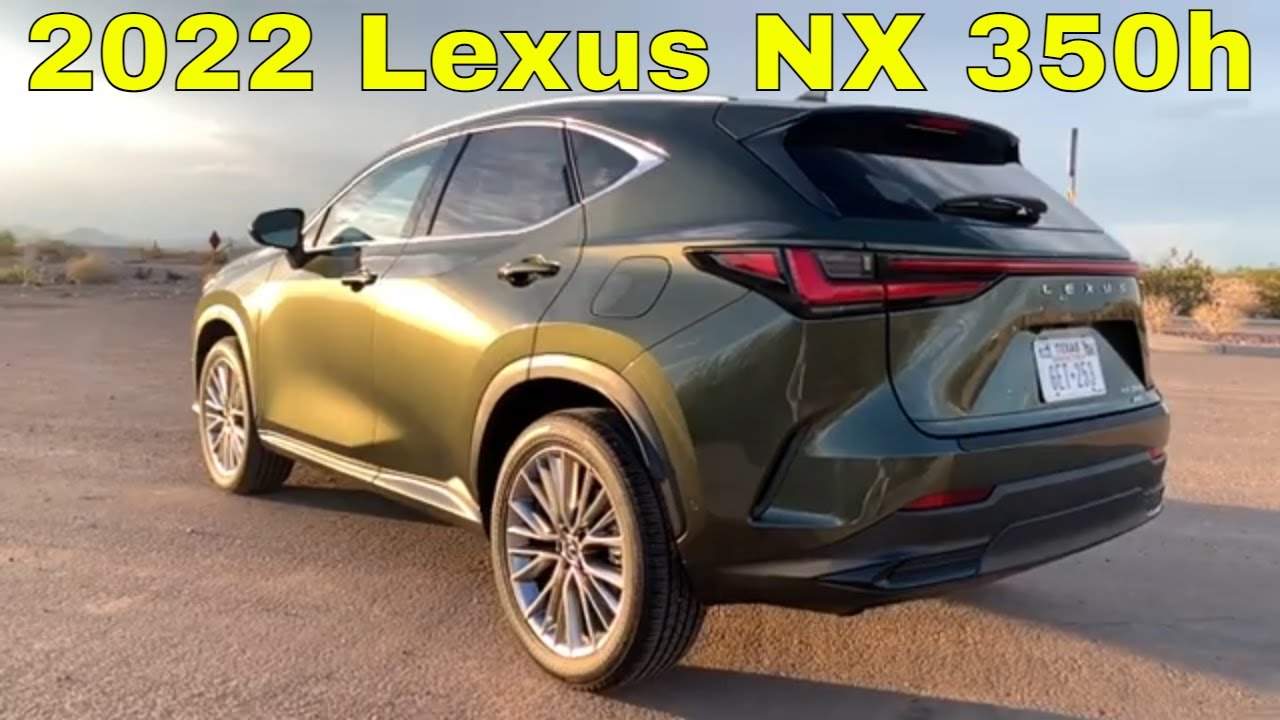 2022 Lexus NX 350h AWD Review