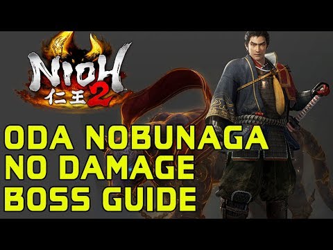NIOH 2 BOSS GUIDES - How To Beat Oda Nobunaga Without Getting Hit!