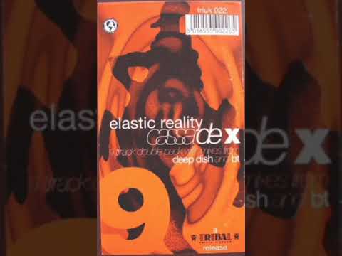 Deep Dish Presents Elastic Reality - Cassa De X (Osamu M Remix) (2005)