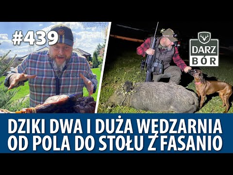 Darz Bór odc. 439 Dziki Dwa i Duża Wędzarnia. Od Pola do Stołu z Fasanio.