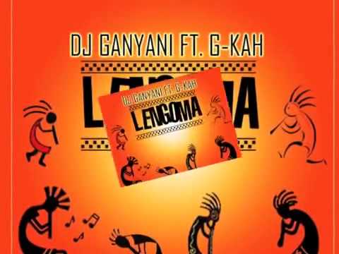 Dj Ganyani ft G-kah - Lengoma
