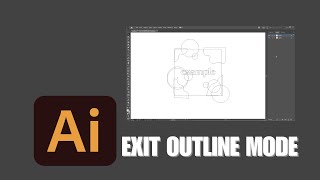 How To Exit Outline Mode In Adobe Illustrator CC