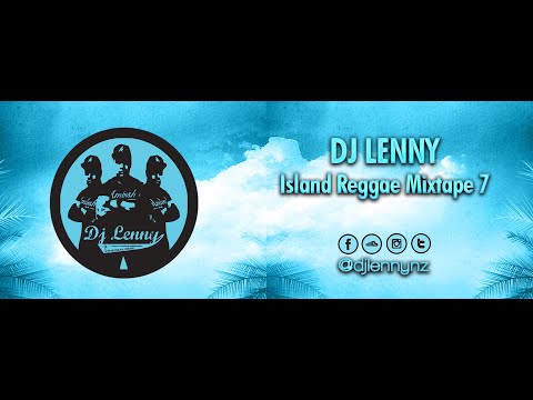 DJ Lenny - Island Regge Mixtape (Part 7)