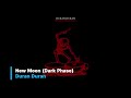 Duran Duran New Moon Dark Phase