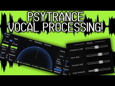 Extremely Flexible Vocal Processing for Psytance!