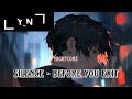 Nightcore - Silence (Before You Exit)-(Lyrics)