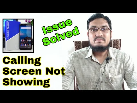 Asus Zenfone Max Pro M1 Calling Screen Not Showing Issue And It's Solution
