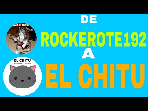 De ROCKEROTE192 a EL CHITU | Bienvenido al nuevo canal