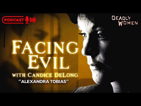 Episode 1 | Facing Evil with Candice DeLong | Alexandra Tobias – Face to Face with Killers
