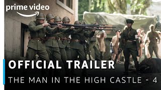 The Man in the High Castle Season 4 - Official Trailer | Amazon Prime Video