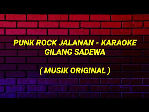 Punk Rock Jalanan Karaoke | Gilang Sadewa
