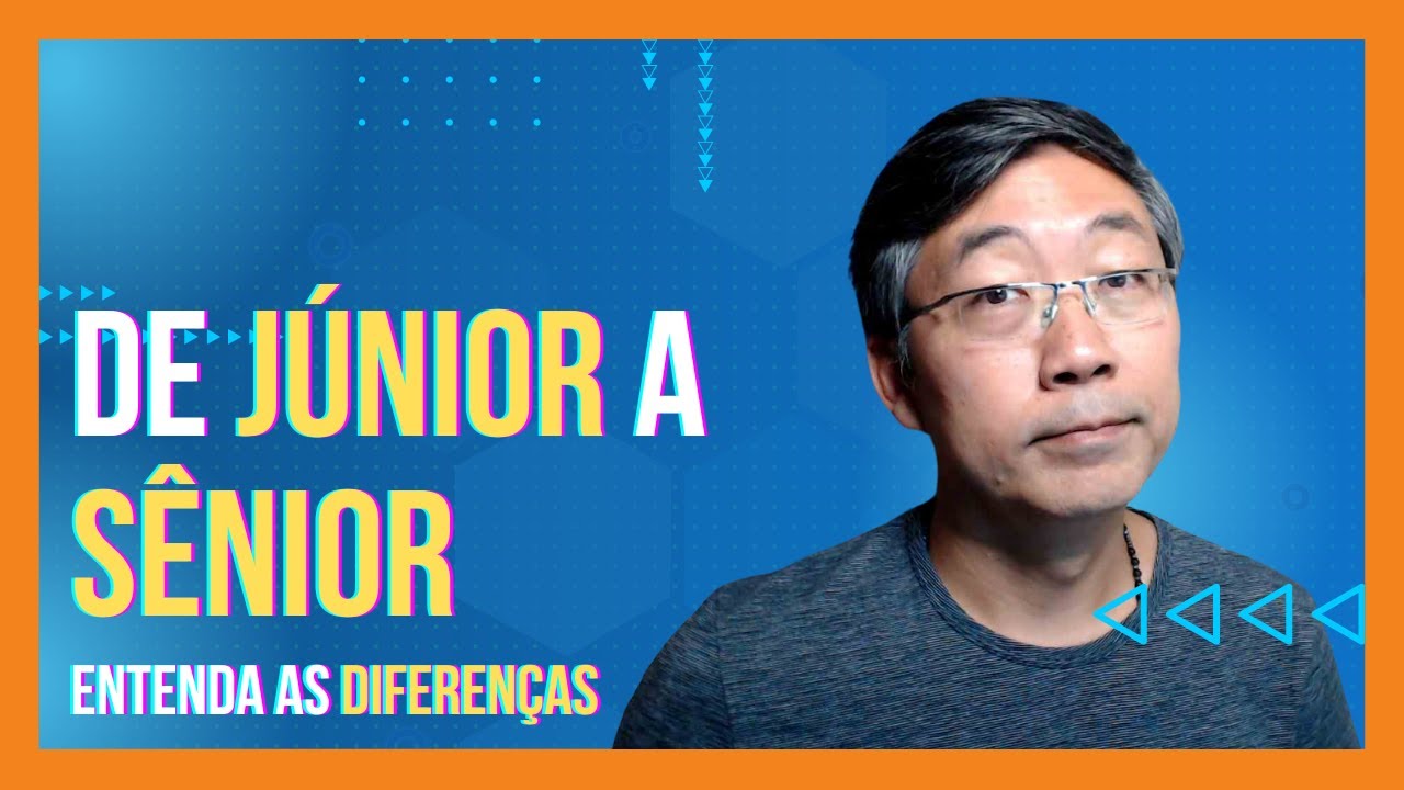 De Programador Júnior a Sênior - Entenda as Diferenças e Descubra Seu Próximo Passo na Carreira