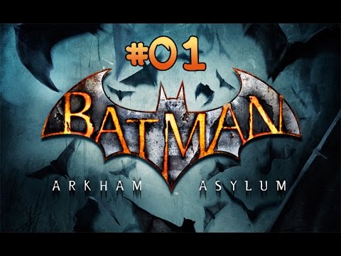 Let´s play Batman Arkham Asylum [Blind] #1 - Die Irrenanstalt