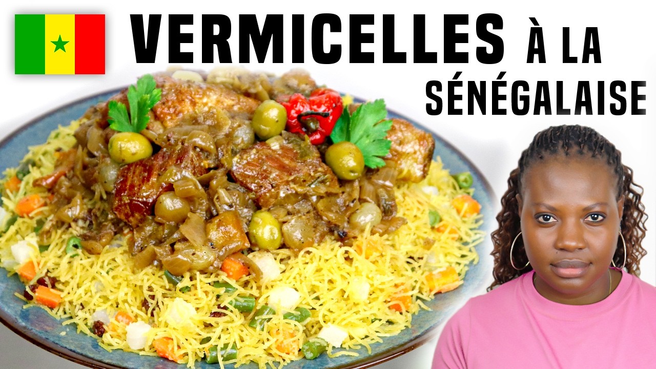 VERMICELLES À LA SÉNÉGALAISE 🇸🇳