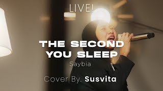 Download lagu The Second You Sleep - Saybia | Susvita Cover mp3