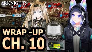 CH 10 WRAP-UP! Final Readings, PVs, and Records!!✨ Arknights