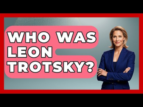 Who Was Leon Trotsky? - Making Politics Simple