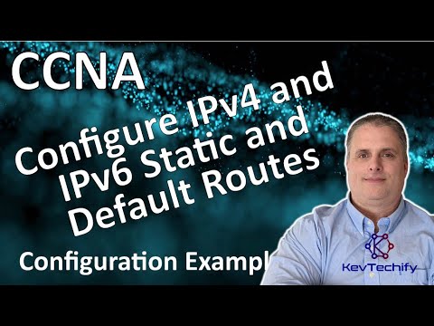 Configure IPv4 and IPv6 Static and Default Routes Example - Lab 15.6.1 - CCNA - KevTechify | vid 60