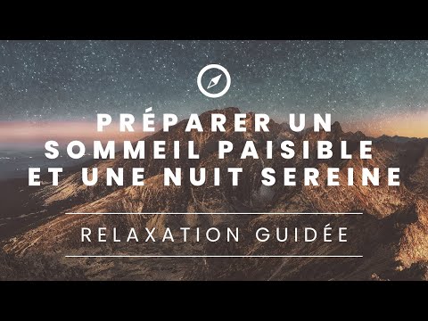 Sophrologie Relaxation Guidée | Un sommeil paisible et une nuit sereine (S'endormir facilement)