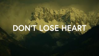 Don't Lose Heart