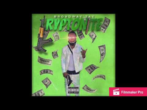 Broadway Tay x Kryptonite (Audio)