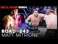 Road to 243: Matt Mitrione | Bellator MMA